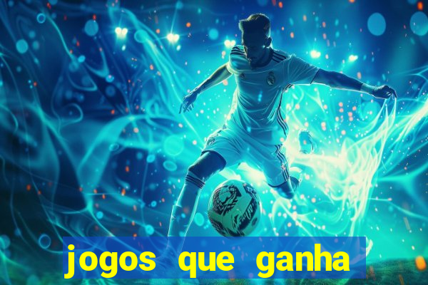 jogos que ganha dinheiro de verdade sem depositar nada